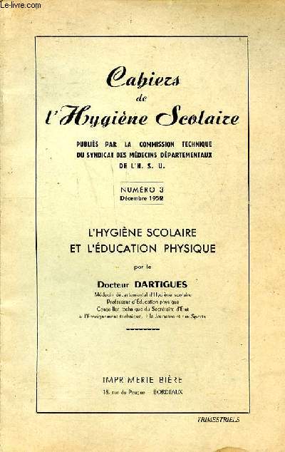 Cahiers de l'hygine scolaire N3 Dcembre 1952 L'hygine scolaire et l'ducation physique