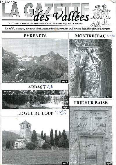 La gazette des valles N35 1er octobre 30 novembre 2003 Boulogne sur Gesse en 1786 Sommaire: Le moulin et son meunier; Le salon du livre D'Hermillon en Savoie; Le Gu du loup ...