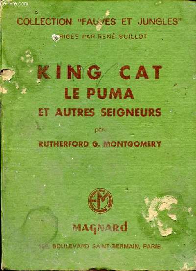 King cat Le puma et autres seigneurs Collection Fauves et jungles