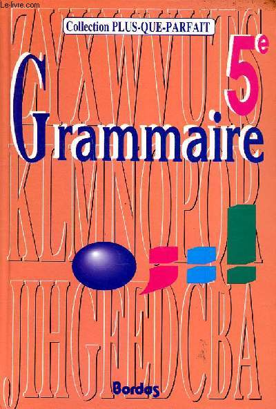 Grammaire Initiation aux langues anciennes 5 Collection Plus que parfait