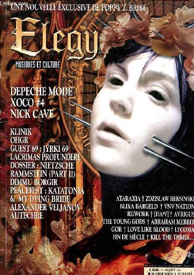 Elegy musique et culture N15 Avril mai 2001 Une nouvelle exclusive de Poppy Z. Brite Sommaire: Depeche mode; Dimmu Borgir; Rammstein; Love Like Blood ...