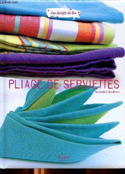 Pliage de serviettes Collection des doigts de fe