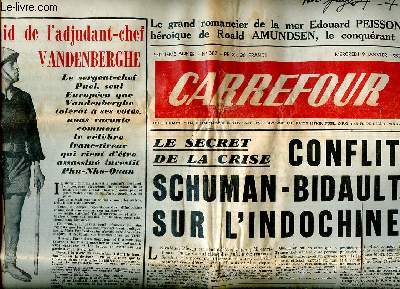 Carrefour N382 du mercredi 9 janvier 1952 Le secret de la crise Sommaire: Conflit Schuman-Bidaut sur l'Indochine; Epiphanie 52: les rois ont aval la fve...