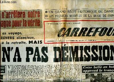Carrefour N 287 mardi 14 mars 1950 Rien n'arretera notre campagne pour la vrit Sommaire: Peyr en voyage, Revers silencieux; Mast  la retraite, mais X n'a pas dmisionn; Guerre ou alliance entre les bouteilles...
