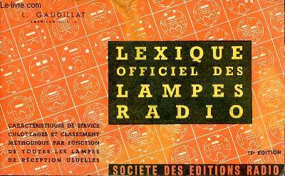 Lexique officiel des lampes radio 19 dition