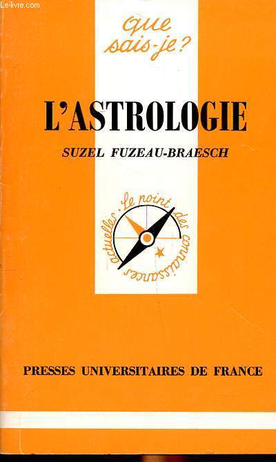 L'astrologie Collection Que sais je? N2481