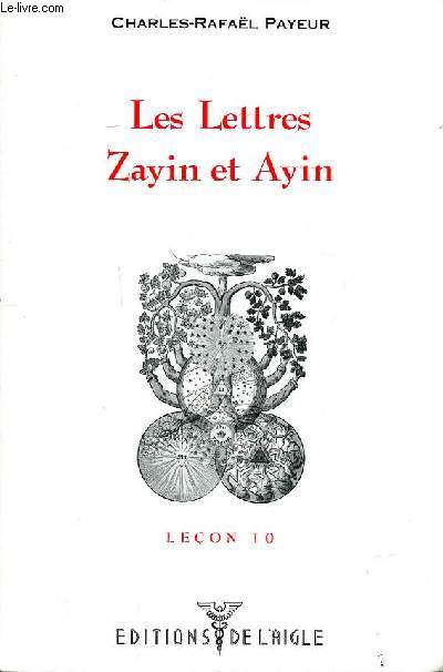 Les lettres Zayin et Ayin Leon 10