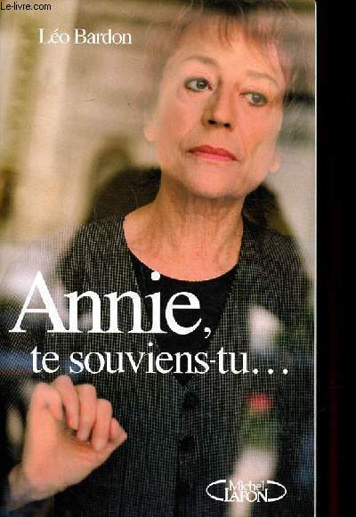 Annie, te souviens tu ...
