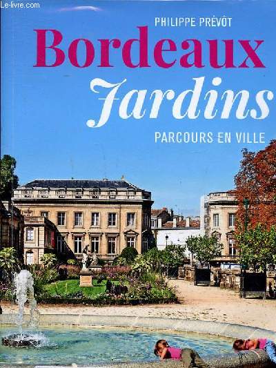 Bordeaux Jardins parcours en ville