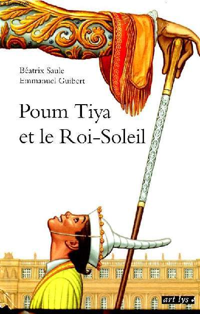 Poum Tiya et le Roi-Soleil