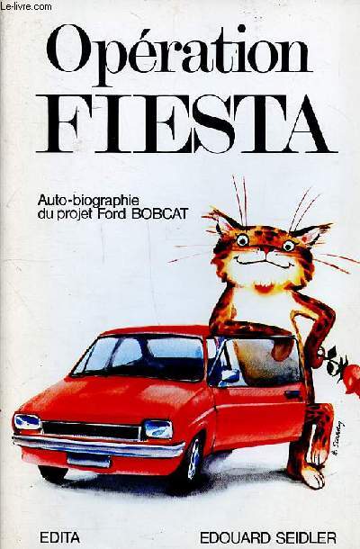 Opration fiesta Auto-biographie du projet Ford bobcoat