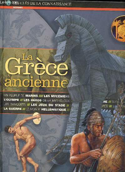 La Grce ancienne Collection Les cls de la connaissance