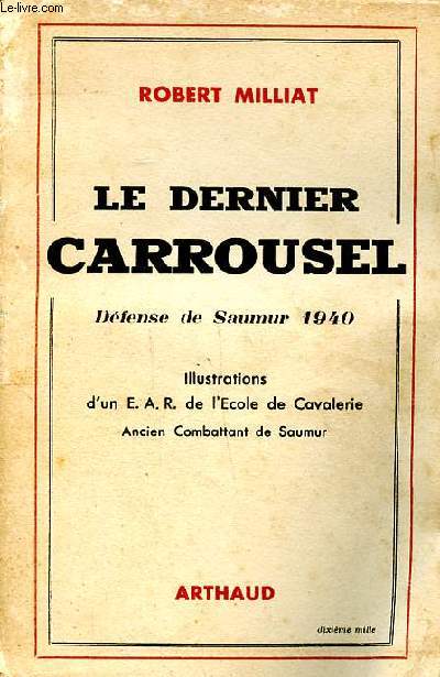 Le dernier carroussel Dfense de Saumur 1940