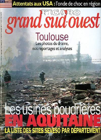Figaro Grand Sud Ouest Toulouse Les photos du drame nos reportages et analyses les usines poudrires en Aquitaine