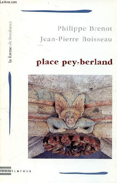 Place pey-Berland Collection La forme bordelaise N 12