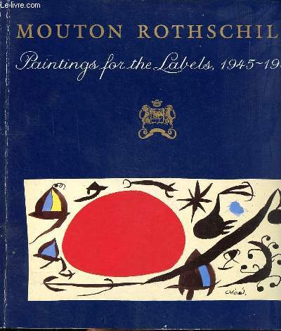 Mouton Rotschild Paintings for the labels 1945-1981