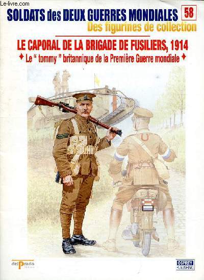 Le caporal de la brigade de fusiliers 1914 Collection Soldats des deux guerres mondiales N 58