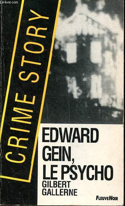 Edward Gein, le psycho Collection Crime story N12
