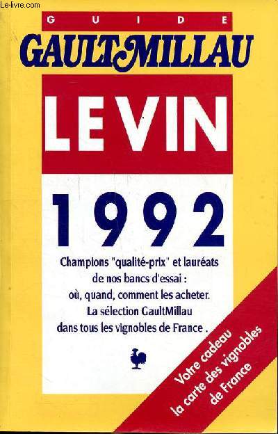 Guide GaultMillau Le vin 1992