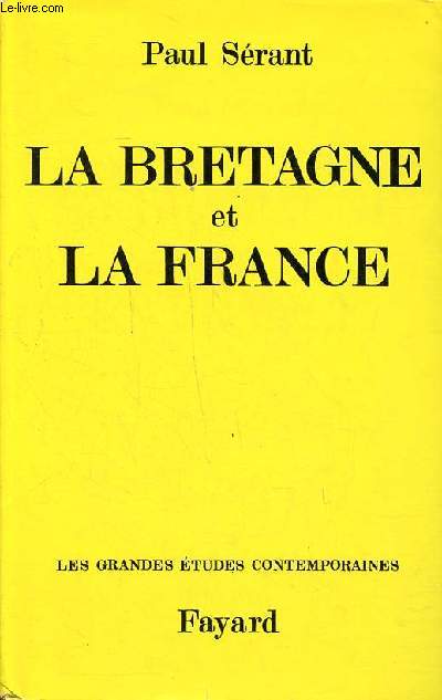 La Bretagne et la France Collection Les grandes tudes contemporaines