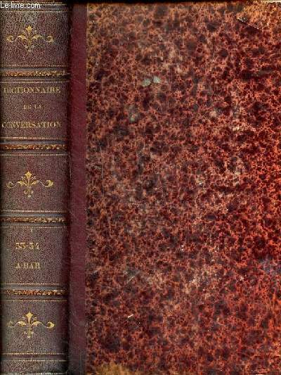 Dictionnaire de la conversation et de la lecture Tome LIII (1er du supplment) et Tome LIV ( 2 du supplment) en 1 seul volume