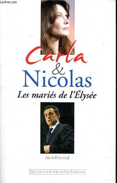 Carla & Nicolas Les maris de l'Elyse
