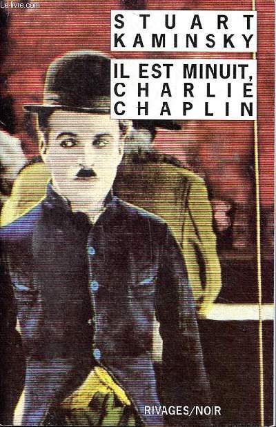 Il est minuit, Charlie Chaplin Collection Rivages noir N 451