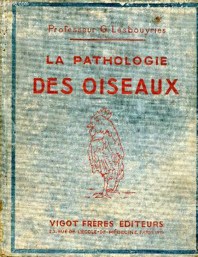 La pathologie des oiseaux en 2 tomes