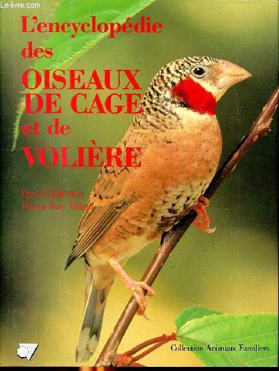 L'Encyclopdie des oiseaux de cage et de voilire