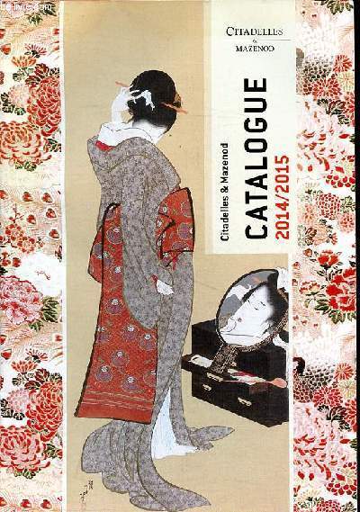 Catalogue vente de livres d'exception Maison Citadelles & Mazenod 2014/2015