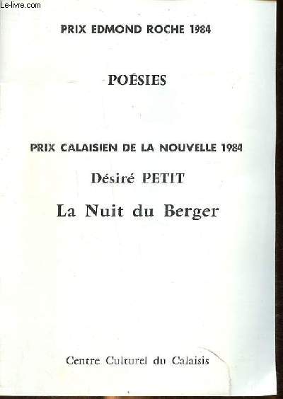 Prix edmond Roche 1984 - Posies - Prix Calaisien de la nouvelle 1984 - Dsir Petit - La nuit du Berger