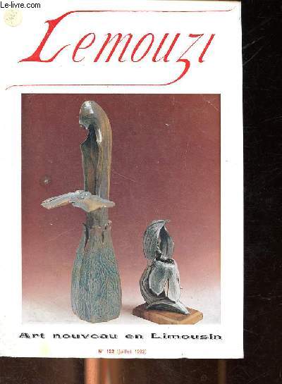 Lemouzi n123 juillet 1992 - Art Nouveau en Limousin -Sommaire : Limousins  Austerlitz - Oda a la Viarja D'anonciada - Evocation de Sirogne - Recettes curieuse d'un vieux livre de mdecine
