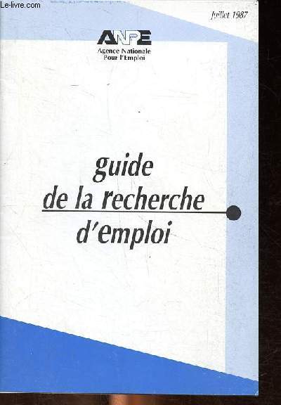 Guide de la recherche d'emploi - Juillet 1987