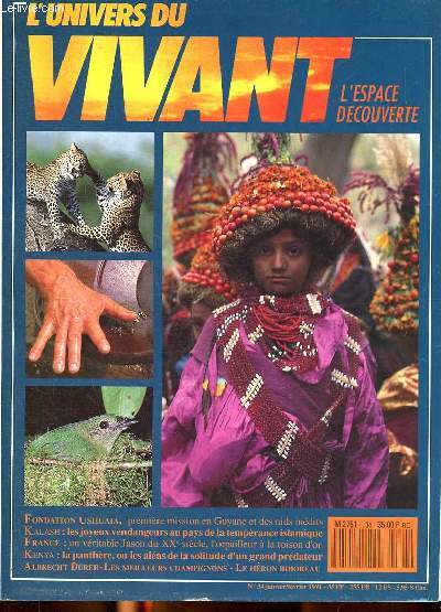 L'univers du vivant n34 - janvier fevrier 1991 -Sommaire : Fondation Ushuaia - Kalash - France un vritable Jason du XXe - Kenya la panthre