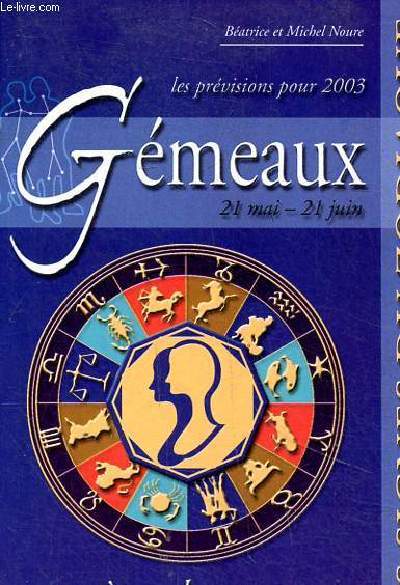 Les prvisions pour 2003 Gmeaux Collection les signes du zodiaque