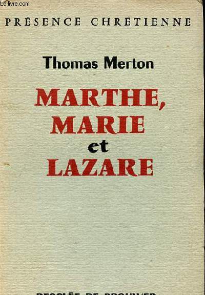 Marthe, Marie et Lazare Collection Prsence chrtienne