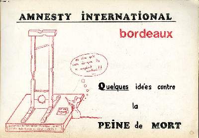 Amnesty international Bordeaux Quelques ides contre la peine de mort