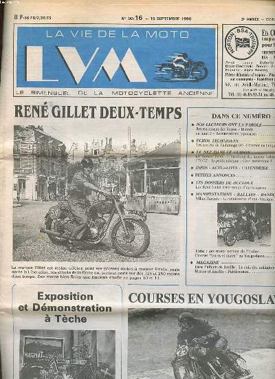 La vie de la motot LVM N 90/16 du 15 septembre 1990 Ren Gillet deux temps Sommaire:Ren Gillet deux temps; Un moteur belge; 175 CZ: la petite tchque; Restaurations japonaises ...