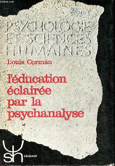 L'ducation claire par la psychanalyse Collection Psychologie et sciences humaines N47
