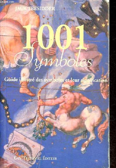 1001 symboles Guide illustr des symboles et leur signification