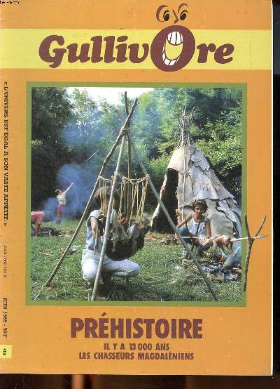 Gullivore N8 bis Juin 1989 Prhistoire il y a 13000 ans les chasseurs magdalniens