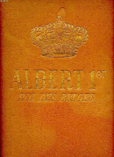 Mmorial Albert 1er Roi des Belges ddi au peuple franais