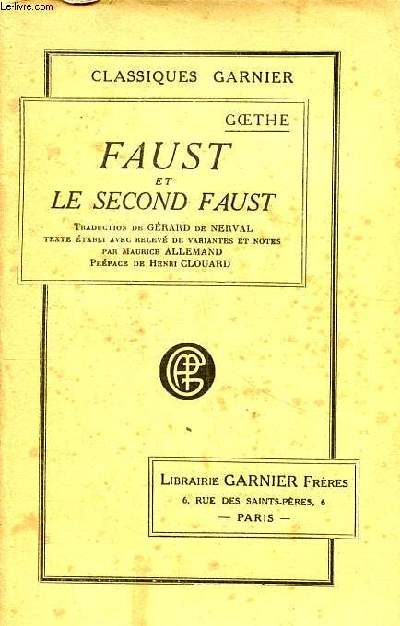 Faust et le second faust Collection Classiques Garnier