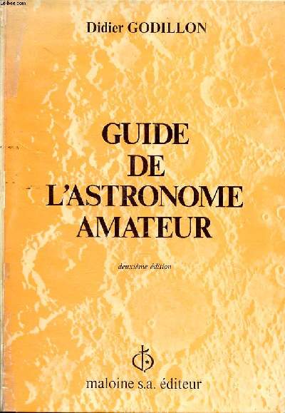 Guide de l'astronome amateur 2 dition