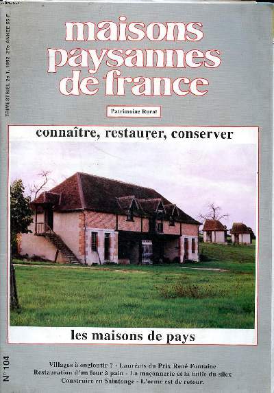 Maisons paysannes de France Patrimoine rural connaitre, restaurer, conserver Les maisons de pays N104