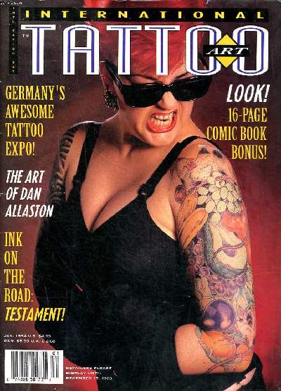 International Tattoo art Jan. 1994 Germany's awesome tattoo expo! Sommaire:Germany's awesome tattoo expo!; The art of Dan Allaston; Look 16- page comic book bonus ...