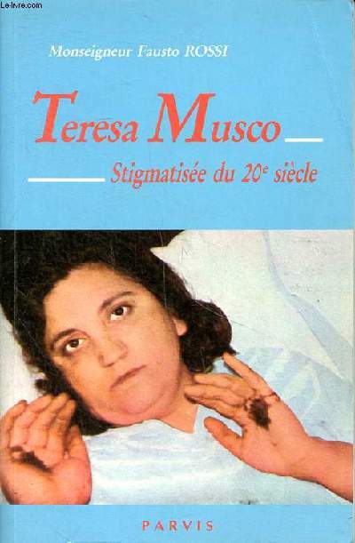 Teresa Musco Stigmatise du 20 sicle