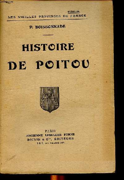 Histoire de Poitou Collection les vieilles provinces de France