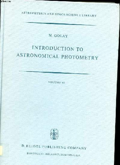 Introduction to astronomical photmetry Collection Astrophysics and space science library Volume 41