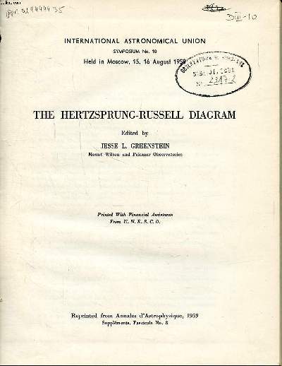 The hertzsprung-russell diagram Collection International astronomical union symposium N10 held in Moscow, 15, 16 august 1958
